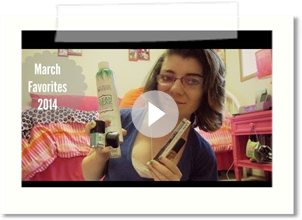 March Favorites | 2014