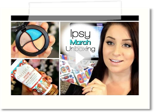 IPSY UNBOXING | March 2014 ♥