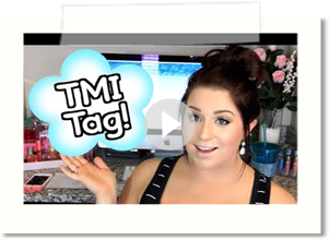 TMI TAG! ♥