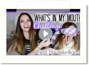 WHAT'S IN MY MOUTH? ft. HauteBrilliance