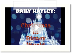 Daily Hayley: Christmas in Disney Footage
