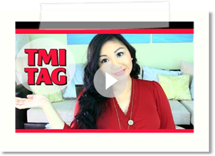 TMI TAG!