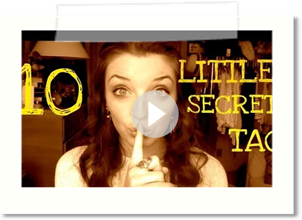 10 Little Secrets Tag!