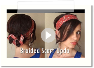 Creative Hairstyles: Braided Scarf Updo