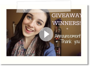 Giveaway Winners!!! + Announcement & Thank You ♡