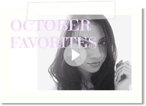 OCTOBER FAVORITES