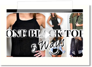 Styling One Black Top 5 Ways