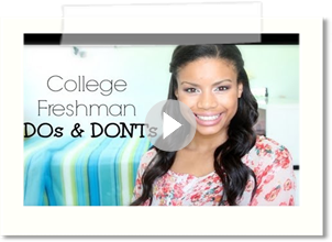 College Freshman DOs & DON'Ts