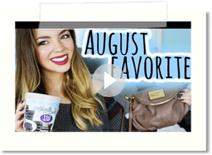August Favorites! 2013