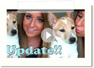 Update/Chit Chat ♥ New Puppy, Life, Where the heck i've been, ETC...