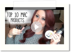 ♥ TOP 10 MAC PRODUCTS!! ♥