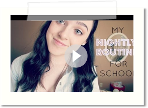 My Nightly Routine for School ♡