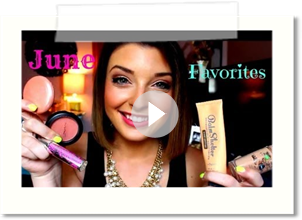 June 2013 Beauty Favorites !