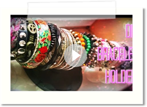 DIY: Bracelet Holder/Organizer! ♥
