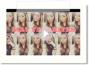 Monthly Favorites: May 2013