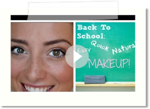 Back To School: Quick, Easy & Natural Makeup!