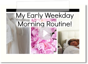 My Early Weekday Morning Routine!