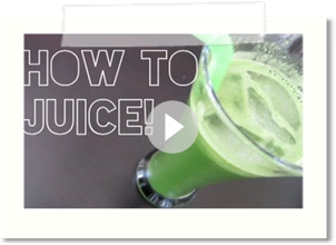 HOW TO ♡ Juicing