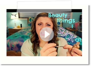 Beauty Things I SUCK At