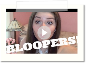 BLOOPERS! #1
