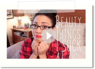 Beauty Things I SUCK At